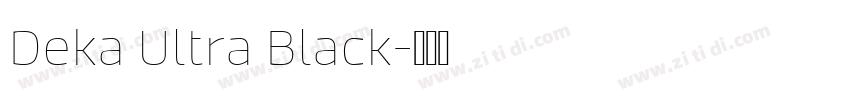 Deka Ultra Black字体转换
